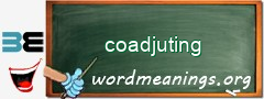 WordMeaning blackboard for coadjuting